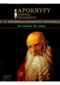 Apokryfy Nowego Testamentu Tom 58 Św Andrzej Św Jakub