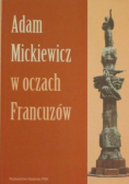 Adam Mickiewicz w oczach Francuzów