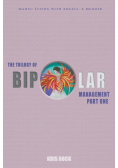 The Trilogy of Bipolar Management