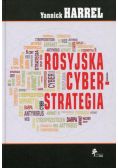 Harrel Yannick - Rosyjska cyberstrategia