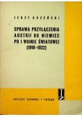 Sprawa przyłączenia Austrii do Niemiec po I wojnie światowej 1918-1922