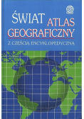 Świat Atlas geograficzny z częścią encyklopedyczną