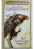 Mistrzowie Polskiej Fantastyki Pan Lodowego Ogrodu Tom I