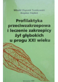 Profilaktyka przeciwzakrzepowa i leczenie zakrzepicy żył głębokich u progu XXI wieku