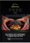 Foxx vs Gotowanie