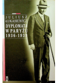 Dyplomata w Paryżu 1936 - 1939