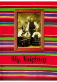 My Księżacy