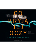 Co kryją jej oczy