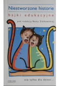 Niestworzone historie bajki edukacyjne