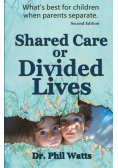 Shared Care or Divide Lives