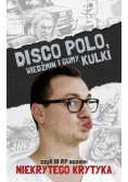 Disco Polo, Wiedźmin i gumy kulki, czyli III RP oczami Niekrytego Krytyka
