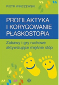 Profilaktyka i korygowanie płaskostopia
