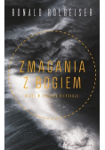 Zmagania z Bogiem Wiara w czasach niepokoju