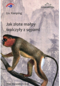 Przyjaciele  z gór Jak złote małpy walczyły z sępami
