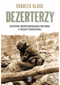 Dezerterzy Ostatnia nieopowiedziana historia II wojny światowej