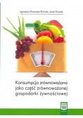 Konsumpcja zrównoważona jako część zrównoważonej gospodarki żywnościowej