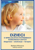 Dzieci o specjalnych potrzebach komunikacyjnych