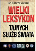 Wielki leksykon tajnych służb świata