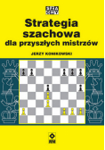 Strategia szachowa dla przyszłych mistrzów