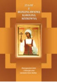 25 Lat Z Błogosławioną Karoliną Kózkówną
