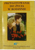 Przygotowanie do życia w rodzinie Część 2