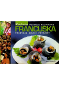 Podróże kulinarne Kuchnia Francuska