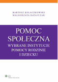 Pomoc społeczna Wybrane instytucje pomocy rodzinie i dziecku