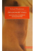 Świadomość ciała Dociekania z zakresu somoestetyki