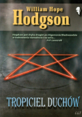 Hodgson William Hope - Tropiciel duchów