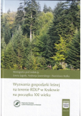 Wyzwani gospodarki lesnej na terenie DRLP w Krakowie