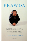 Prawda Krótka historia wciskania kitu