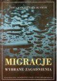 Migracje Wybrane zagadnienia