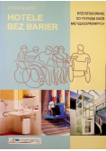 Hotele bez barier przystosowanie do potrzeb osób niepełnosprawnych