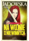 Seria o Dorze Wilk Tom 6  Na wojnie nie ma niewinnych