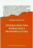 Zwierzchnictwo moralności Ekonomia i etyka