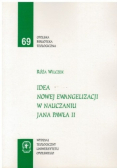 Idea nowej ewangelizacji w nauczaniu Jana Pawła II