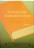 Pamiętniki bezrobotnych Tom IV
