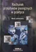 Rachunek przepływów pieniężnych w praktyce