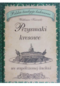Przysmaki kresowe