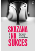 Skazana na sukces