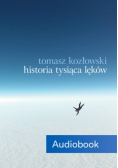 Historia tysiąca lęków