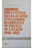 Ideowo polityczna działalność związków młodzieży w Polsce
