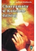 Charyzmaty w Kościele dzisiaj