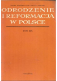 Odrodzenie i Reformacja  w Polsce Tom XIX