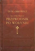 Ilustrowany Przewodnik Po Galicyi Reprint z 1919 r