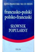 Słownik popularny francusko - polski polsko - francuski