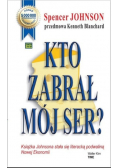 Kto zabrał mój ser?
