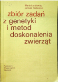 Zbiór zadań z genetyki i metod doskonalenia zwierząt