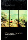 W ogrodzie ziemskim