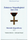 Żołnierze niepodległości 1863-1938 Tom 3